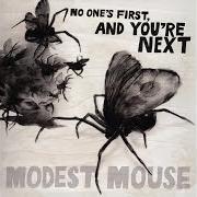 The lyrics WHALE SONG of MODEST MOUSE is also present in the album No one's first and you're next (2009)