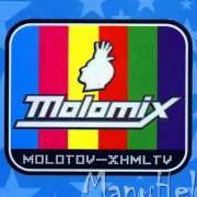The lyrics PUTO (MIJANGOS HARD MIX) of MOLOTOV is also present in the album Molomix (1998)
