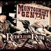 The lyrics DAMN BABY of MONTGOMERY GENTRY is also present in the album Rebels on the run (2011)