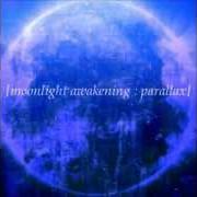 The lyrics INDIFFERENCE of MOONLIGHT AWAKENING is also present in the album Parallax (2000)