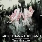 The lyrics FROM HELL of MORE THAN A THOUSAND is also present in the album Volume ii: the hollow (2006)