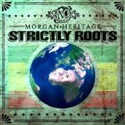 The lyrics CHILD OF JAH of MORGAN HERITAGE is also present in the album Strictly roots (2015)