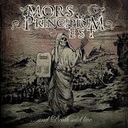 The lyrics DEPARTURE of MORS PRINCIPIUM EST is also present in the album ...And death said live (2012)