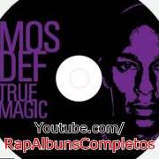 The lyrics THUG IS A DRUG of MOS DEF is also present in the album True magic (2006)