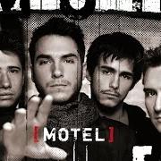 The lyrics OLVÍDAME of MOTEL is also present in the album Motel (2006)