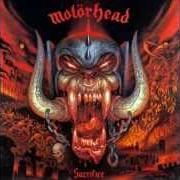 The lyrics OVER YOUR SHOULDER of MOTORHEAD is also present in the album Sacrifice (1995)