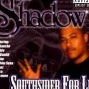 The lyrics BITCH YOU KNOW MY NAME of MR. SHADOW is also present in the album Southsider for life (2003)