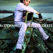 The lyrics IT TAKES MORE (CLEAN VERSION) of MS. DYNAMITE is also present in the album A little deeper (2003)