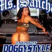 The lyrics GOTTA GET THE MONEY of MS. SANCHA is also present in the album Taking it doggystyle (2003)