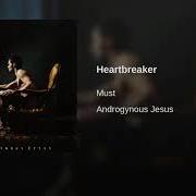 The lyrics HEARTBREAKER of MUST is also present in the album Androgynous jesus (2002)