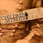 The lyrics CIRCLE THE SKY of MYCHILDREN MYBRIDE is also present in the album Having the heart for war (2005)