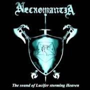 The lyrics FOR THE ELDER MAGI- I-EIBON THE NECROMANCER of NECROMANTIA is also present in the album The sound of lucifer storming heaven (2007)