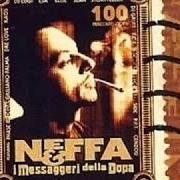 The lyrics PUOI SENTIRE IL FUNK of NEFFA is also present in the album I messaggeri della dopa (1996)