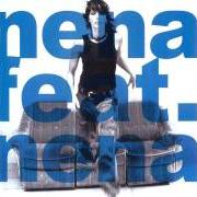 The lyrics ? (FRAGEZEICHEN) of NENA is also present in the album Nena feat. nena (2002)