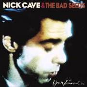 The lyrics SHE FELL AWAY of NICK CAVE & THE BAD SEEDS is also present in the album Your funeral...My trial (1986)