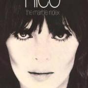 The lyrics PRELUDE of NICO is also present in the album The marble index (1969)