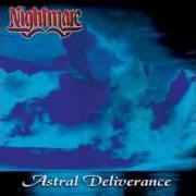 The lyrics THE LEGEND of NIGHTMARE is also present in the album Astral deliverance (ep) (1999)