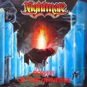 The lyrics POWER OF THE UNIVERSE of NIGHTMARE is also present in the album Power of the universe (1985)