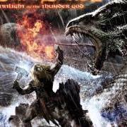 The lyrics TWILIGHT OF THE THUNDER GOD of AMON AMARTH is also present in the album Twilight of the thunder god (2008)
