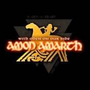 The lyrics GODS OF WAR ARISE of AMON AMARTH is also present in the album With oden on our side (2006)