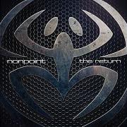 The lyrics NEVER CARED BEFORE of NONPOINT is also present in the album The return (2014)