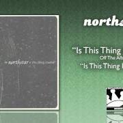 The lyrics MY WISHING WELL DISEASE of NORTHSTAR is also present in the album Is this thing loaded? (2002)