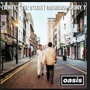 The lyrics ROLL WITH IT of OASIS is also present in the album (what's the story) morning glory? (1995)