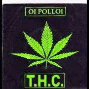 The lyrics MEINE AUGEN of OI POLLOI is also present in the album Thc (1998)