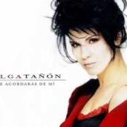 The lyrics VOY SACARTE DE MI MENTE (KING OF WISHFUL THINKING) of OLGA TAÑÓN is also present in the album Te acordaras de mi (1998)