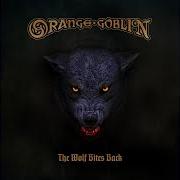 The lyrics SWORDS OF FIRE of ORANGE GOBLIN is also present in the album The wolf bites black (2018)