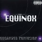 The lyrics NUMBERS of ORGANIZED KONFUSION is also present in the album The equinox (1997)