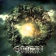 The lyrics OBSOLESCENCE of ORIGIN is also present in the album Omnipresent (2014)
