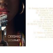 The lyrics EVERYDAY of ORISHAS is also present in the album Gourmet (2018)