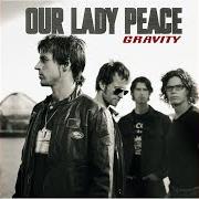 The lyrics BRING BACK THE SUN of OUR LADY PEACE is also present in the album Gravity (2002)