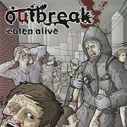 The lyrics SAILIN' ON of OUTBREAK is also present in the album Eaten alive (2005)