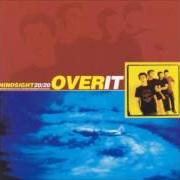 The lyrics B-54 of OVER IT is also present in the album Hindsight 20/20 (2001)