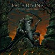 The lyrics SAINTS OF FIRE of PALE DIVINE is also present in the album Consequence of time (2020)