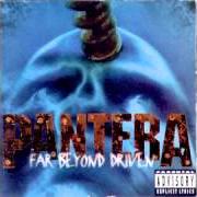 The lyrics HARD LINES, SUNKEN CHEEKS of PANTERA is also present in the album Far beyond driven (1994)