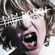 The lyrics BLEEDING THROUGH of PAPA ROACH is also present in the album Crooked teeth (2017)