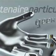 The lyrics POURRIR EN ENFER of PARTENAIRE PARTICULIER is also present in the album Geek (2011)