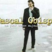 The lyrics OÙ EST L'ÉLUE? of PASCAL OBISPO is also present in the album Un jour comme aujourd'hui