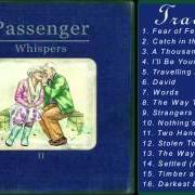 The lyrics CATCH IN THE DARK of PASSENGER is also present in the album Whispers ii (2015)