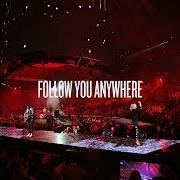 Follow you anywhere (live)