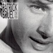 The lyrics PLACE DES GRANDS HOMMES of PATRICK BRUEL is also present in the album Alors regarde (1990)