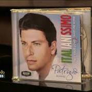The lyrics ONLY YOUR LOVE TAKES ME HOME of PATRIZIO BUANNE is also present in the album Italianissimo (2005)