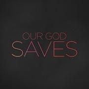 Our god saves