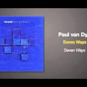 The lyrics SEVEN WAYS (STAR WAYS) of PAUL VAN DYK is also present in the album Seven ways (1996)