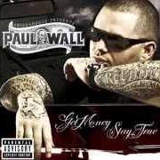 The lyrics EVERYBODY KNOW ME of PAUL WALL is also present in the album Get money, stay true (2007)