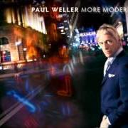 The lyrics HAVE YOU MADE UP YOUR MIND of PAUL WELLER is also present in the album More modern classics (2014)