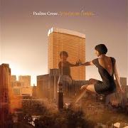 The lyrics LE CHANT DE L'ORPAILLEUR of PAULINE CROZE is also present in the album Le prix de l'eden (2012)